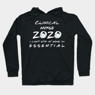 Clinical Nurse 2020 Quarantine Gift Hoodie